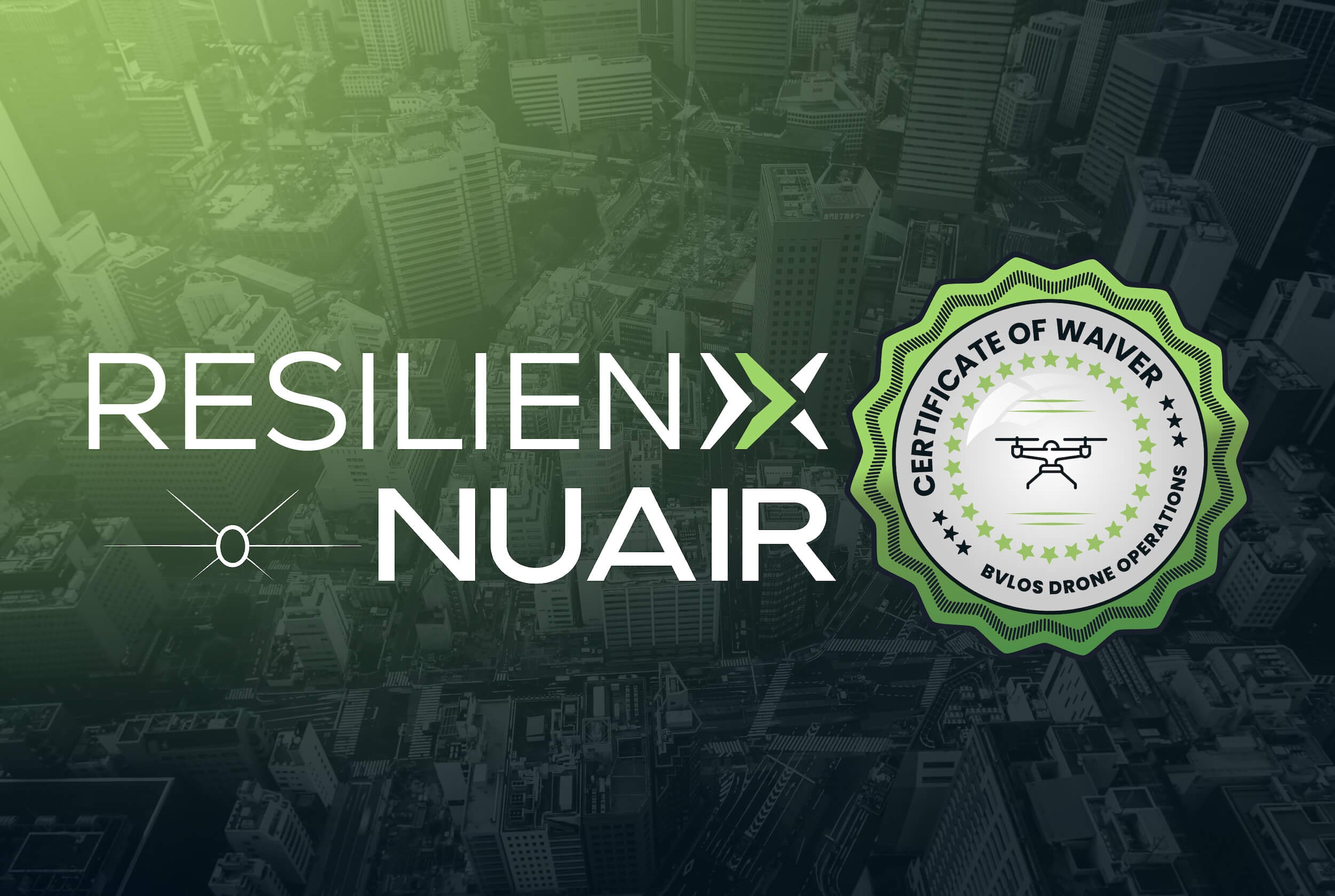 ResilienX Receives FAA Waiver for Remote BVLOS Operations